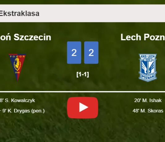 Pogoń Szczecin and Lech Poznań draw 2-2 on Sunday. HIGHLIGHTS