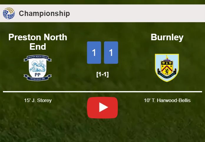 Preston North End and Burnley draw 1-1 on Tuesday. HIGHLIGHTS