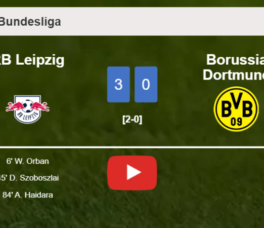 RB Leipzig conquers Borussia Dortmund 3-0. HIGHLIGHTS
