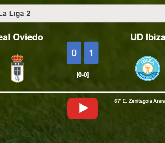 UD Ibiza defeats Real Oviedo 1-0 with a goal scored by E. Zenitagoia. HIGHLIGHTS