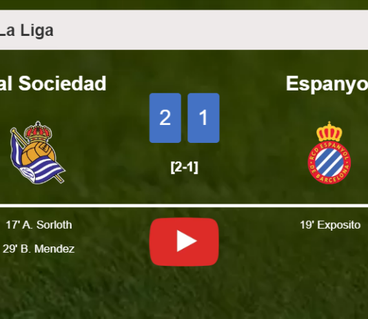 Real Sociedad prevails over Espanyol 2-1. HIGHLIGHTS