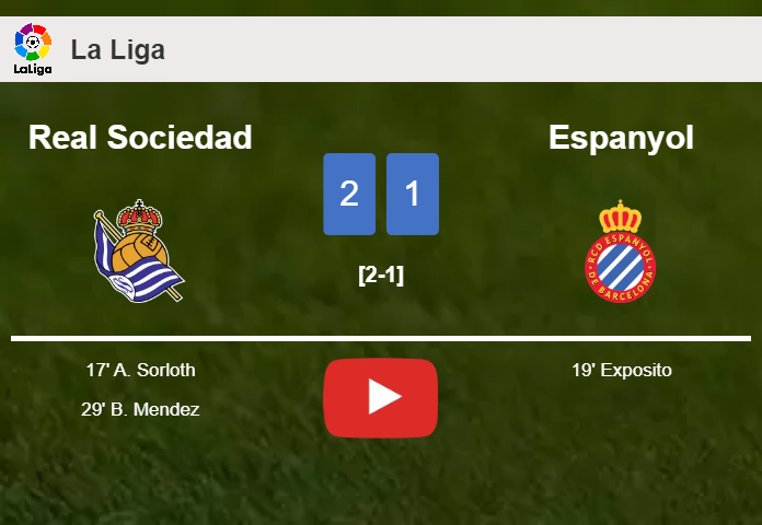 Real Sociedad prevails over Espanyol 2-1. HIGHLIGHTS