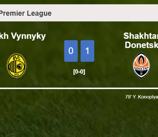 Shakhtar Donetsk beats Rukh Vynnyky 1-0 with a goal scored by Y. Konoplya