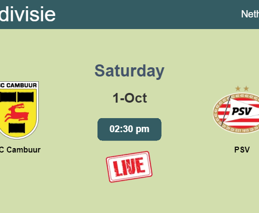 How to watch SC Cambuur vs. PSV on live stream and at what time