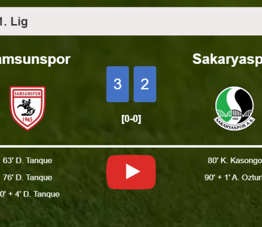 Samsunspor beats Sakaryaspor 3-2 with 3 goals from D. Tanque. HIGHLIGHTS