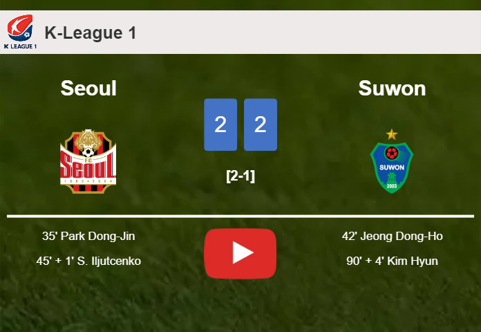 Seoul and Suwon draw 2-2 on Saturday. HIGHLIGHTS