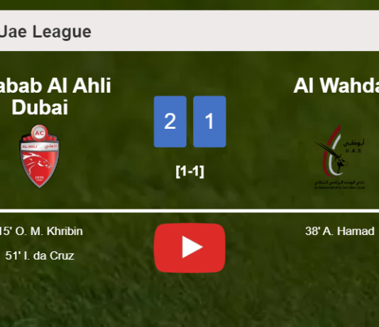 Shabab Al Ahli Dubai prevails over Al Wahda 2-1. HIGHLIGHTS