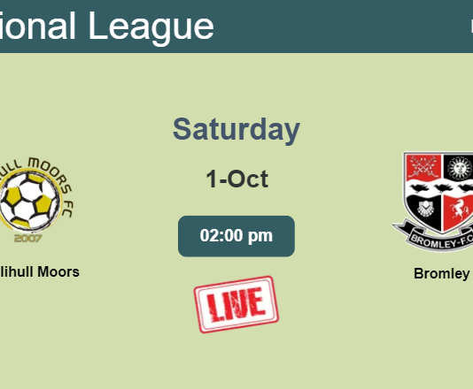 How to watch Solihull Moors vs. Bromley on live stream and at what time