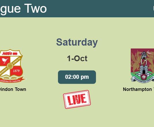 How to watch Swindon Town vs. Northampton Town on live stream and at what time