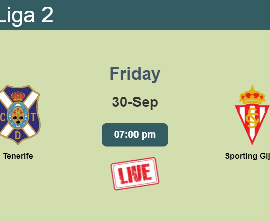 How to watch Tenerife vs. Sporting Gijón on live stream and at what time