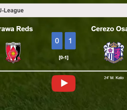 Cerezo Osaka conquers Urawa Reds 1-0 with a goal scored by M. Kato. HIGHLIGHTS
