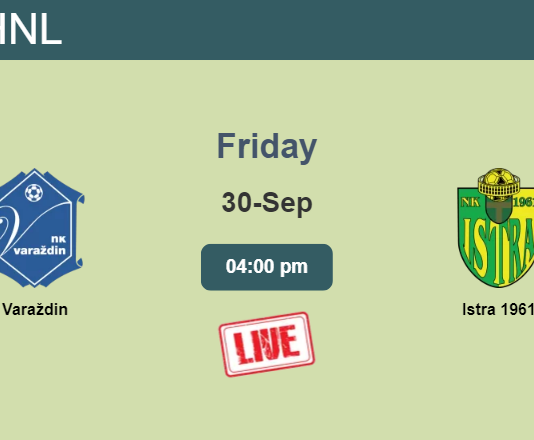 How to watch Varaždin vs. Istra 1961 on live stream and at what time