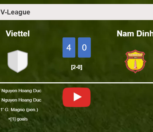 Viettel estinguishes Nam Dinh 4-0 showing huge dominance. HIGHLIGHTS