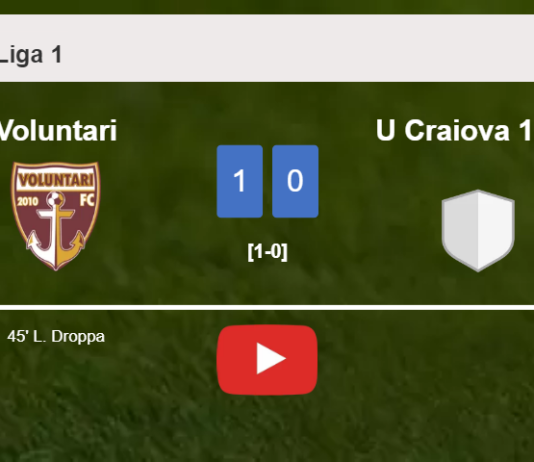 Voluntari overcomes U Craiova 1948 1-0 with a goal scored by L. Droppa. HIGHLIGHTS