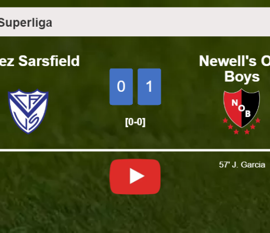 Newell's Old Boys tops Vélez Sarsfield 1-0 with a goal scored by J. Garcia. HIGHLIGHTS