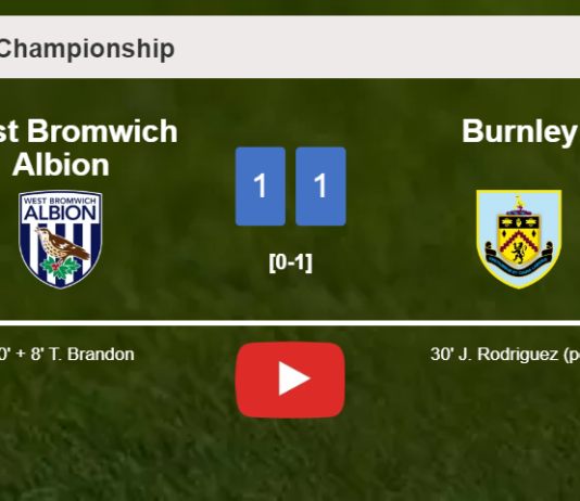 West Bromwich Albion seizes a draw against Burnley. HIGHLIGHTS
