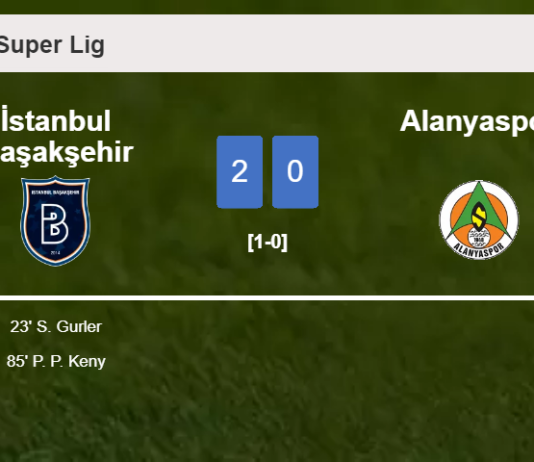 İstanbul Başakşehir prevails over Alanyaspor 2-0 on Saturday