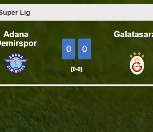 Adana Demirspor draws 0-0 with Galatasaray on Saturday