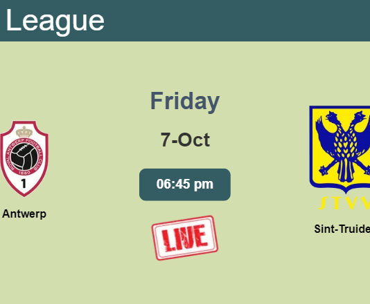 How to watch Antwerp vs. Sint-Truiden on live stream and at what time