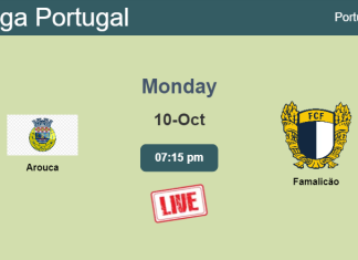 How to watch Arouca vs. Famalicão on live stream and at what time
