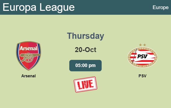 How to watch Arsenal vs. PSV on live stream and at what time