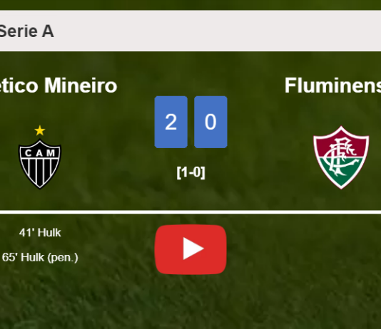 Hulk scores 2 goals to give a 2-0 win to Atlético Mineiro over Fluminense. HIGHLIGHTS