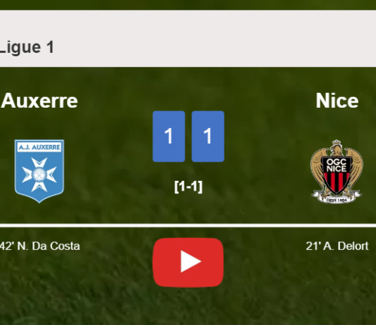 Auxerre and Nice draw 1-1 on Sunday. HIGHLIGHTS