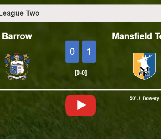 Mansfield Town defeats Barrow 1-0 with a goal scored by J. Bowery. HIGHLIGHTS