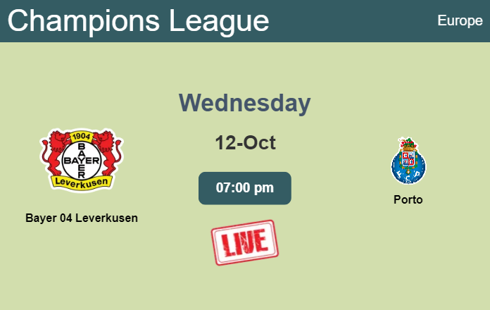 How to watch Bayer 04 Leverkusen vs. Porto on live stream and at what time