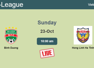 How to watch Binh Duong vs. Hong Linh Ha Tinh on live stream and at what time