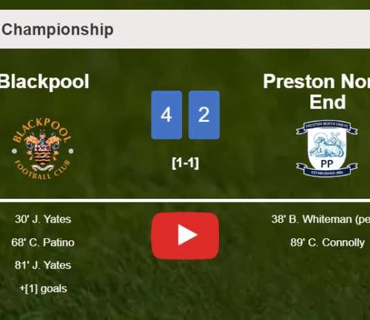 Blackpool tops Preston North End 4-2. HIGHLIGHTS