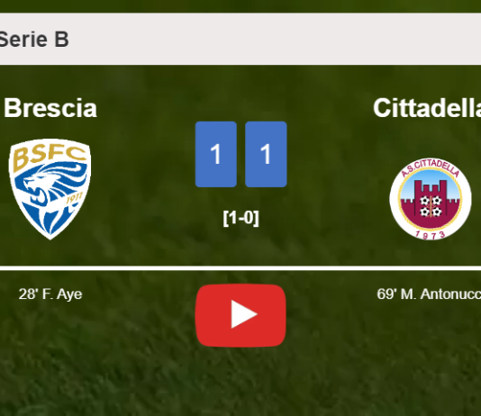 Brescia and Cittadella draw 1-1 on Saturday. HIGHLIGHTS