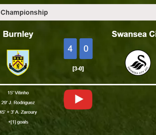 Burnley crushes Swansea City 4-0 showing huge dominance. HIGHLIGHTS