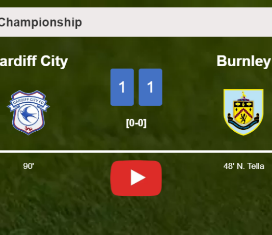 Cardiff City clutches a draw against Burnley. HIGHLIGHTS