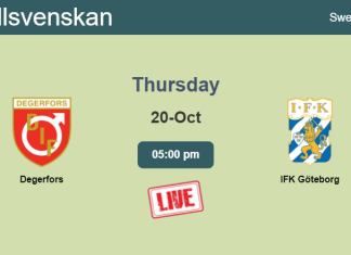 How to watch Degerfors vs. IFK Göteborg on live stream and at what time