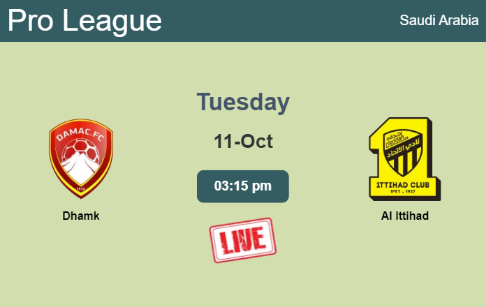 How to watch Dhamk vs. Al Ittihad on live stream and at what time