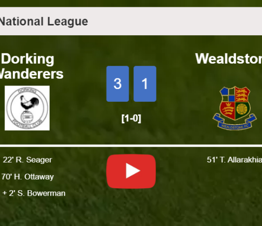 Dorking Wanderers conquers Wealdstone 3-1. HIGHLIGHTS