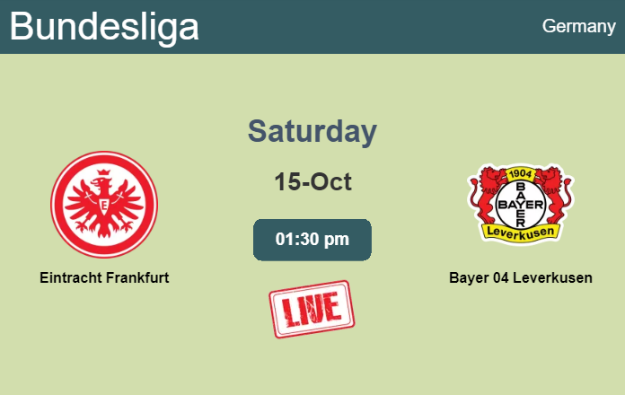 How to watch Eintracht Frankfurt vs. Bayer 04 Leverkusen on live stream and at what time