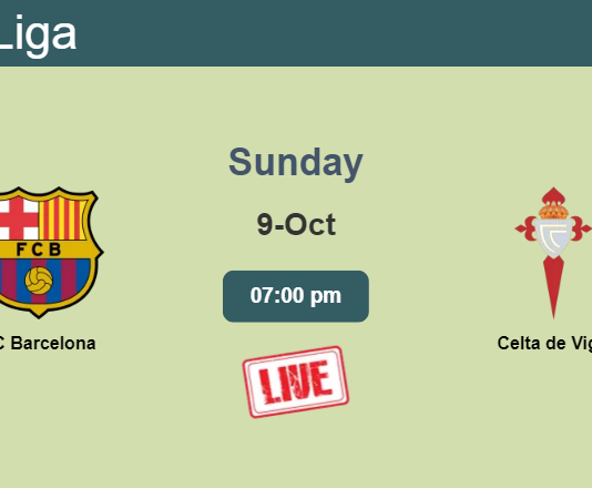 How to watch FC Barcelona vs. Celta de Vigo on live stream and at what time