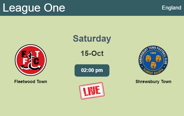 How to watch Fleetwood Town vs. Shrewsbury Town on live stream and at what time