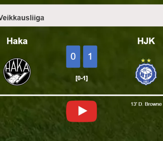 HJK beats Haka 1-0 with a goal scored by D. Browne. HIGHLIGHTS