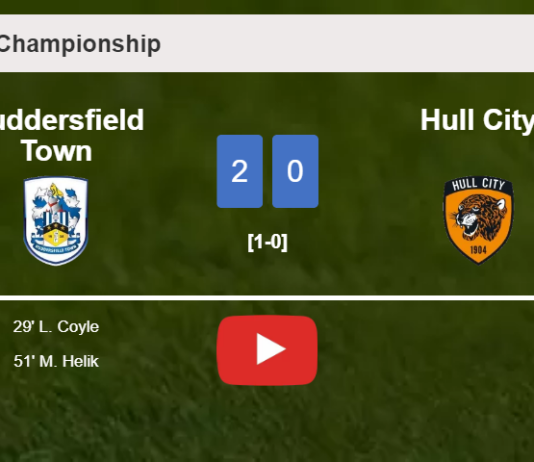 Huddersfield Town conquers Hull City 2-0 on Sunday. HIGHLIGHTS