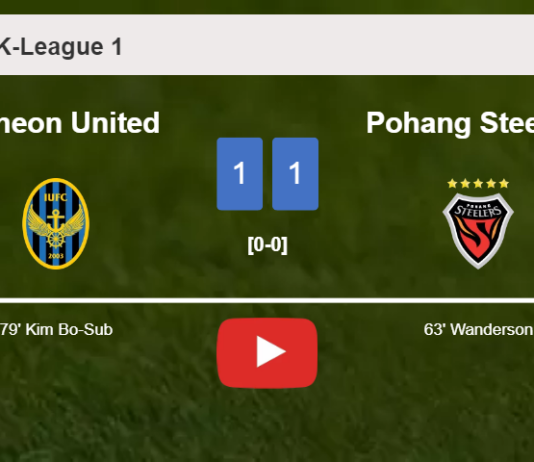 Incheon United and Pohang Steelers draw 1-1 on Sunday. HIGHLIGHTS