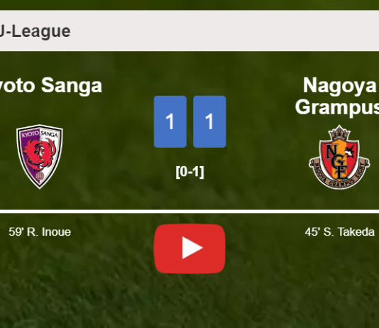 Kyoto Sanga and Nagoya Grampus draw 1-1 after K. Taketomi didn't convert a penalty. HIGHLIGHTS