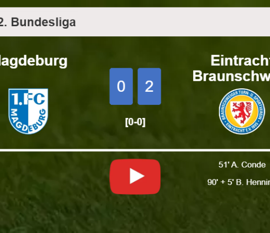Eintracht Braunschweig tops Magdeburg 2-0 on Saturday. HIGHLIGHTS