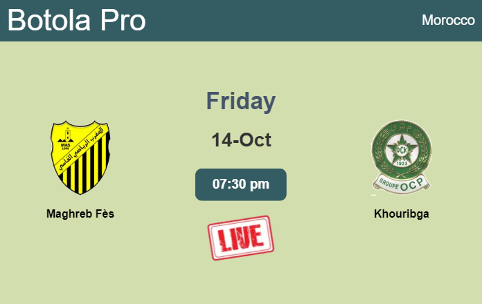 How to watch Maghreb Fès vs. Khouribga on live stream and at what time