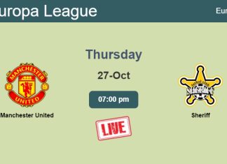 How to watch Manchester United vs. Sheriff on live stream and at what time