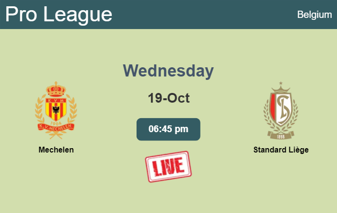How to watch Mechelen vs. Standard Liège on live stream and at what time