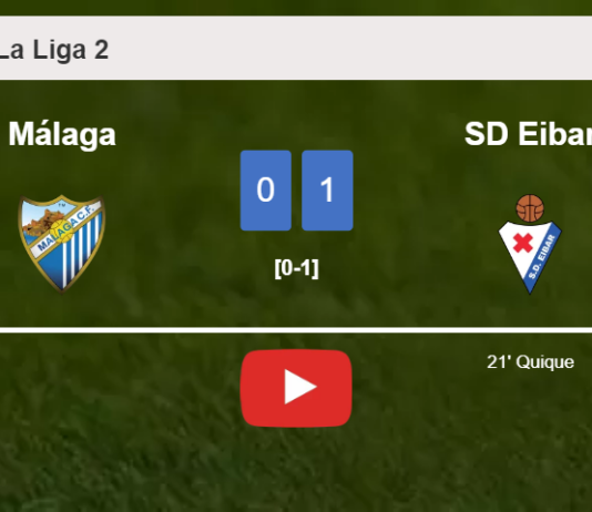 SD Eibar conquers Málaga 1-0 with a goal scored by Quique. HIGHLIGHTS