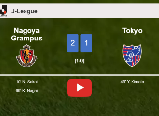 Nagoya Grampus conquers Tokyo 2-1. HIGHLIGHTS